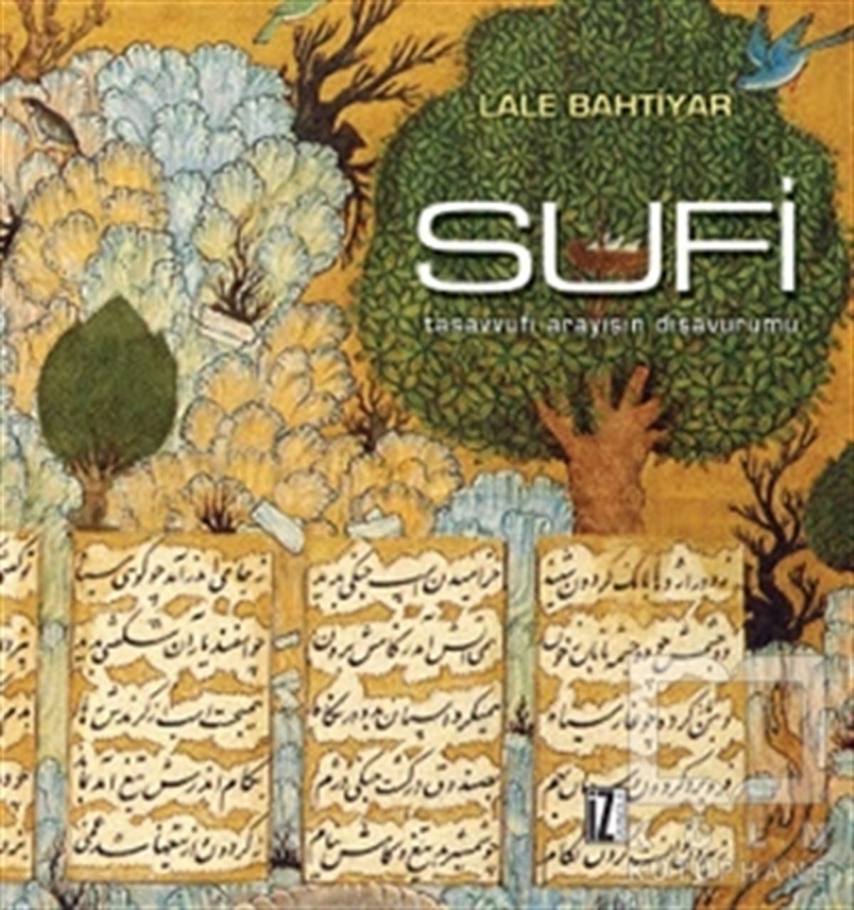 Lale BahtiyarTasavvuf - Mezhepler - TarikatlarSufi