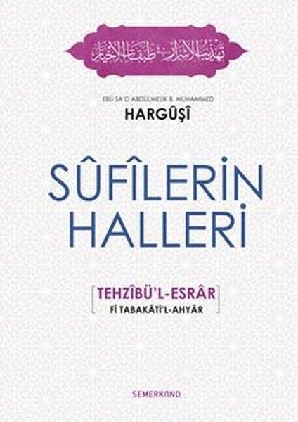 Ebû Sad Abdülmelik B.Muhammed HarguşiTasavvuf KitaplarıSufilerin Halleri