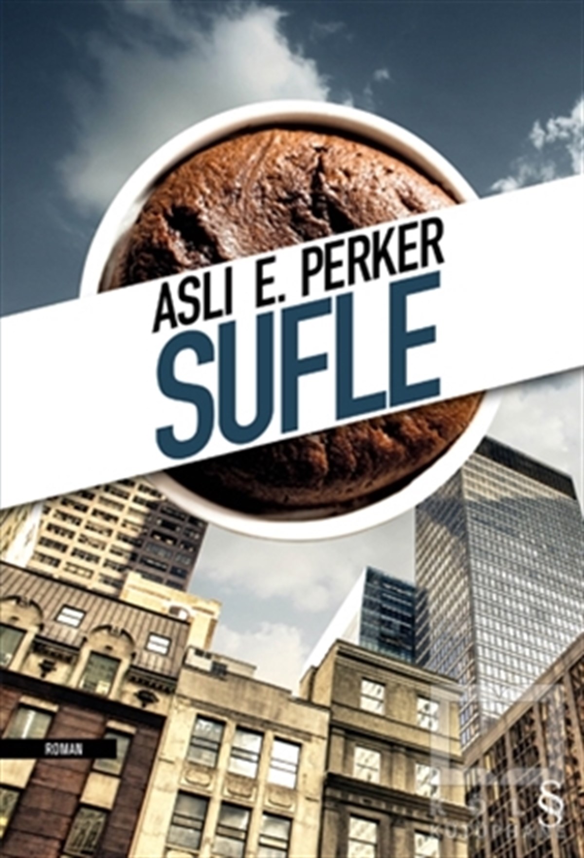 Aslı E. PerkerRomanSufle