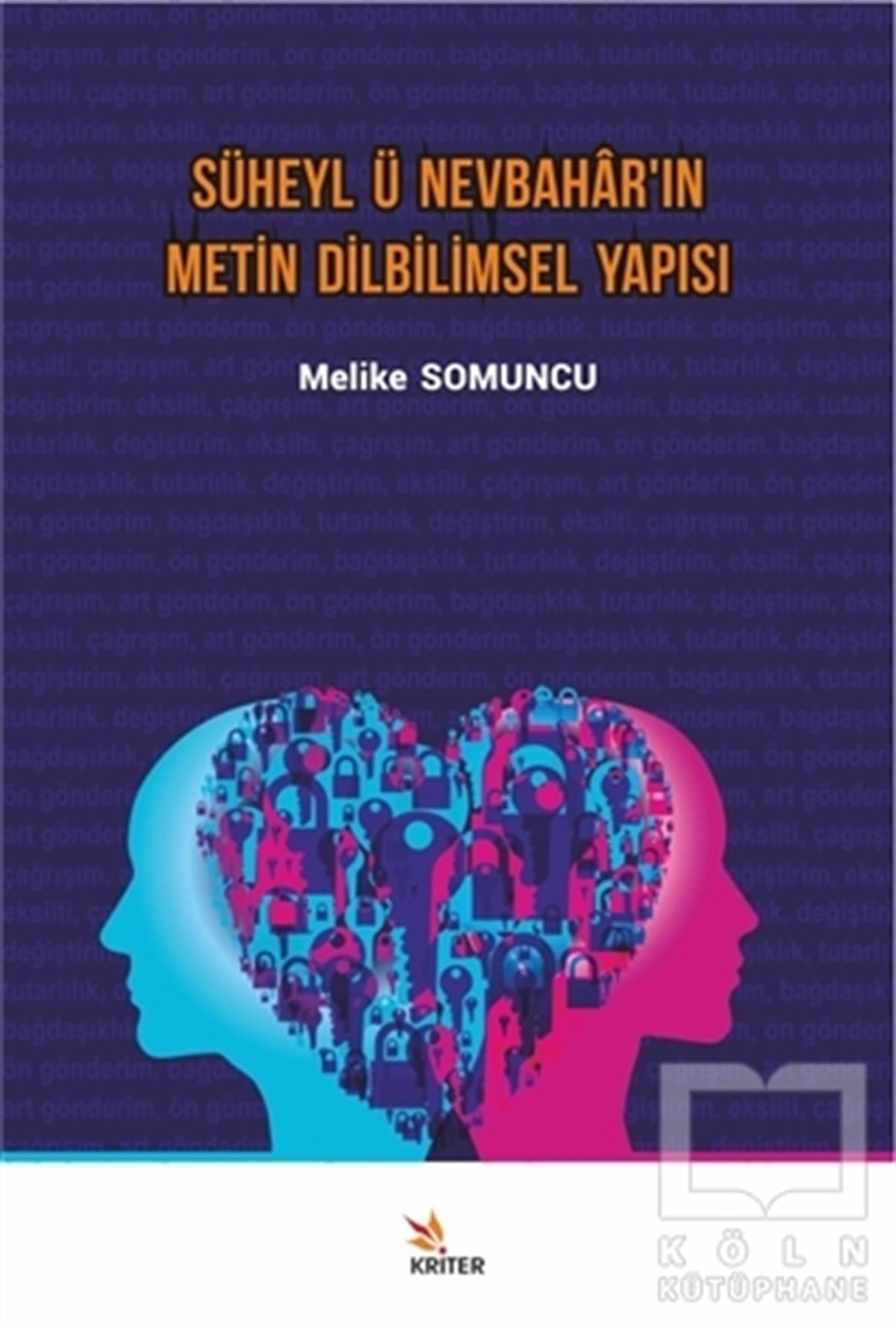 Melike SomuncuTürkçe Dil Bilim KitaplarıSüheyl ü Nevbahar'ın Metin Dilbilimsel Yapısı