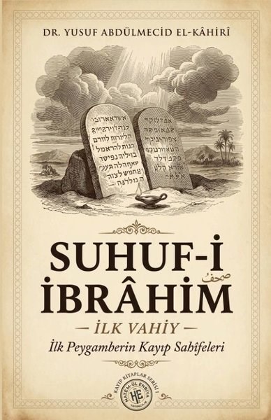 Yusuf Abdulmecid El-Kahiriİslami KitaplarSuhuf-i İbrahim - İlk Vahiy - İlk Peygamberin Kayıp Sahifeleri