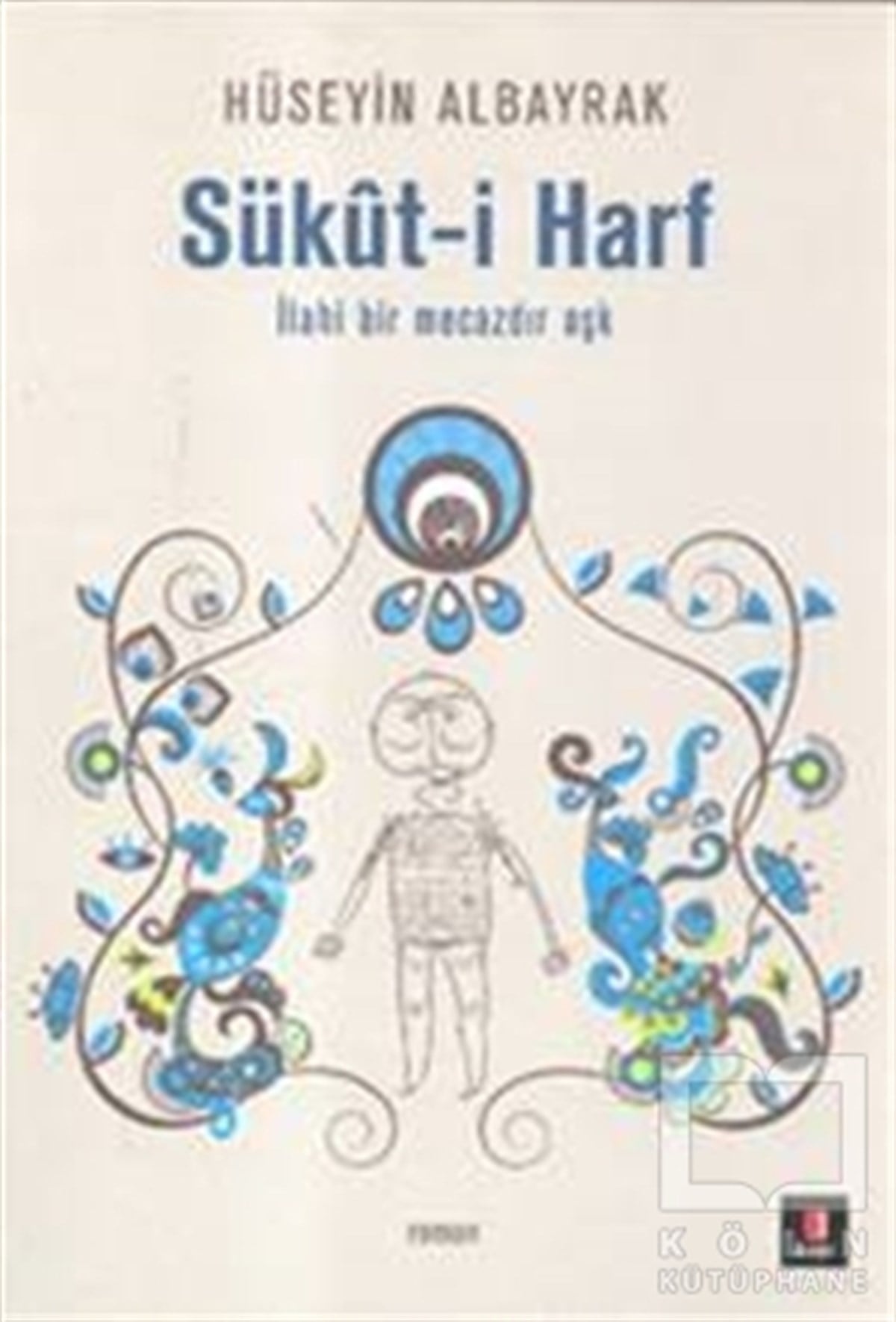Hüseyin AlbayrakRomanSükut-i Harf