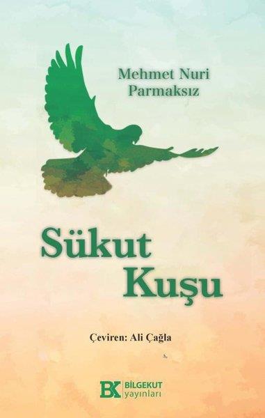 Mehmet Nuri ParmaksızTürk ŞiiriSükut Kuşu