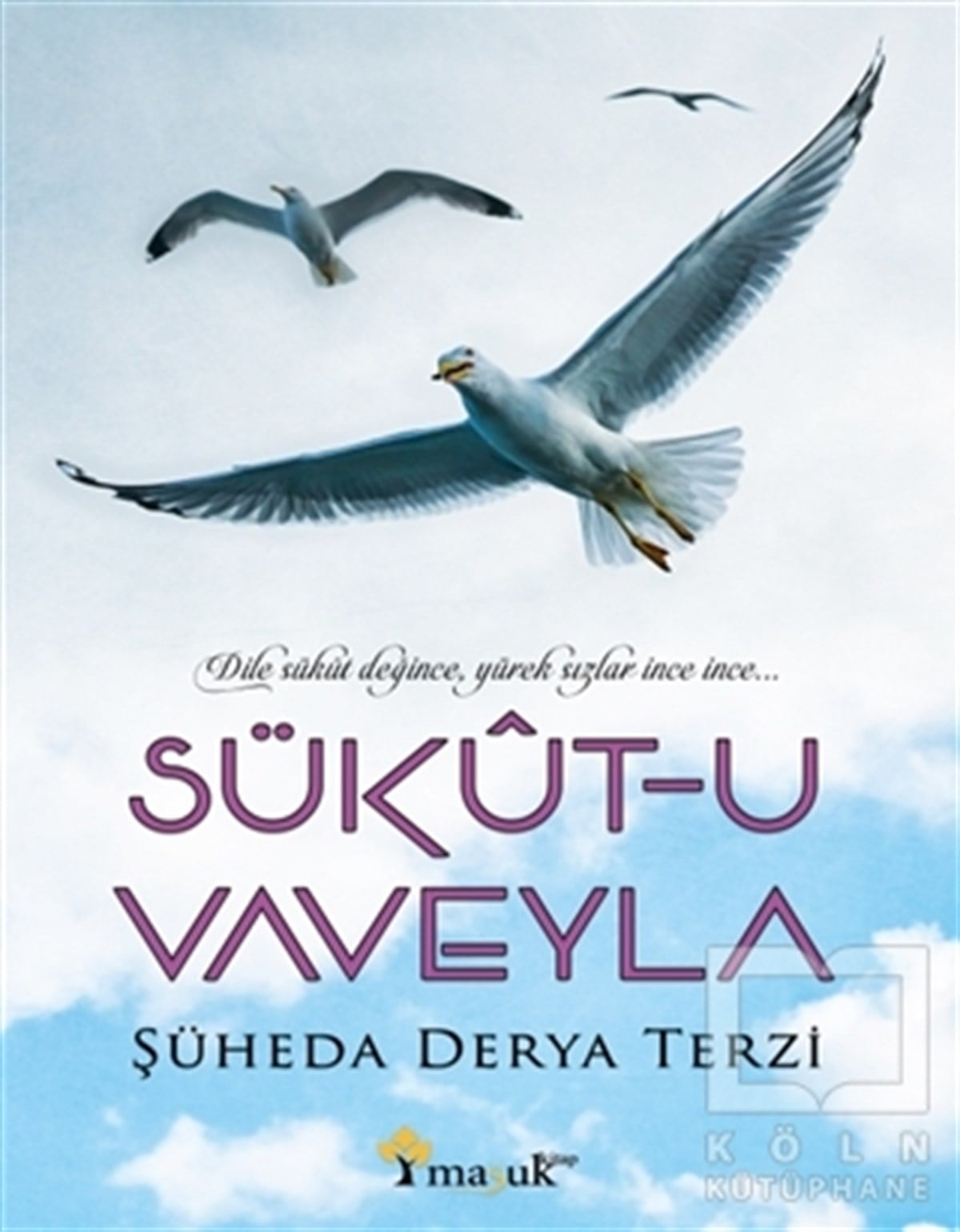 Şühade Derya TerziKişisel GelişimSükut-u Vaveyla