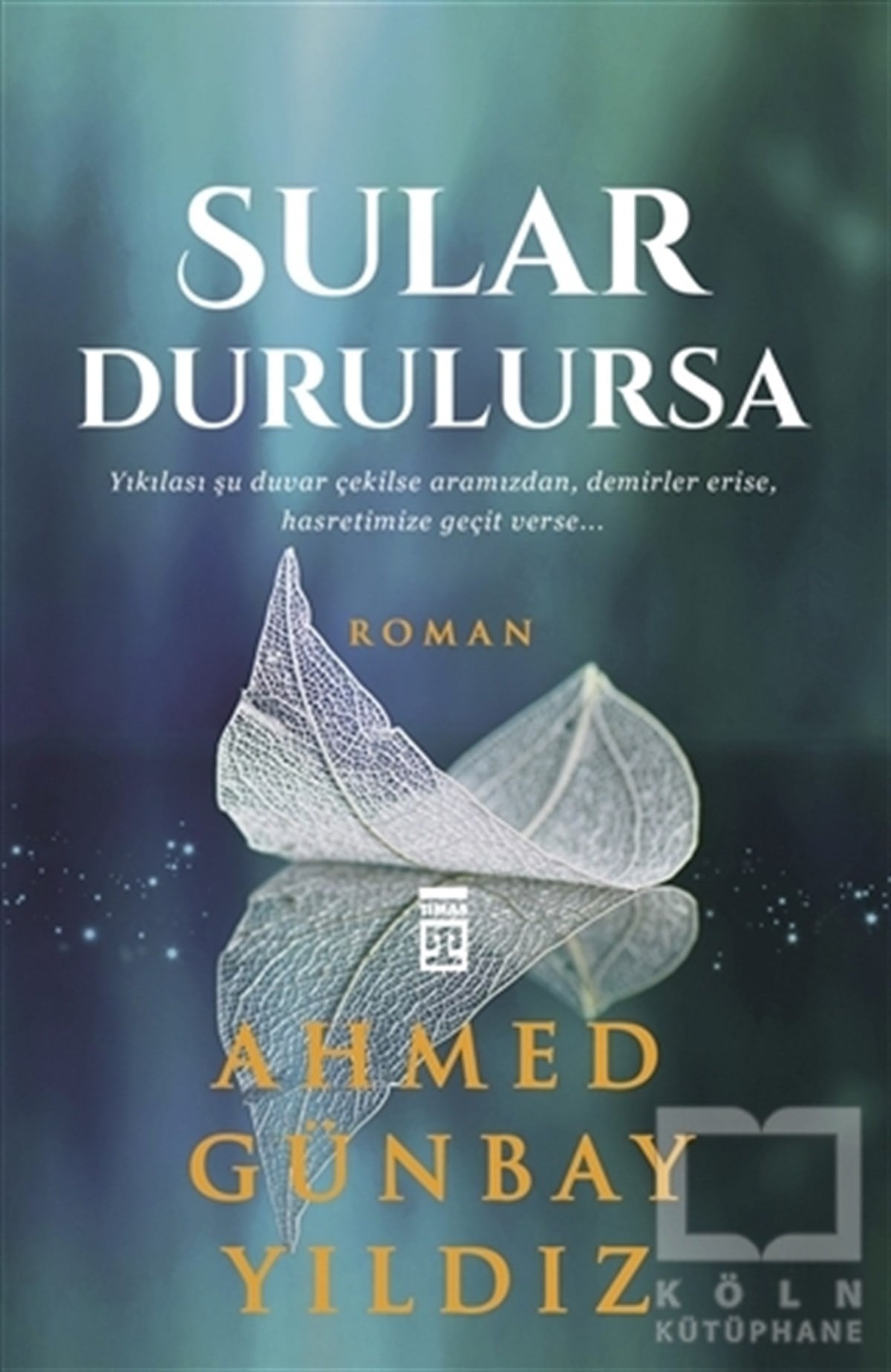 Ahmed Günbay YıldızTürkçe RomanlarSular Durulursa