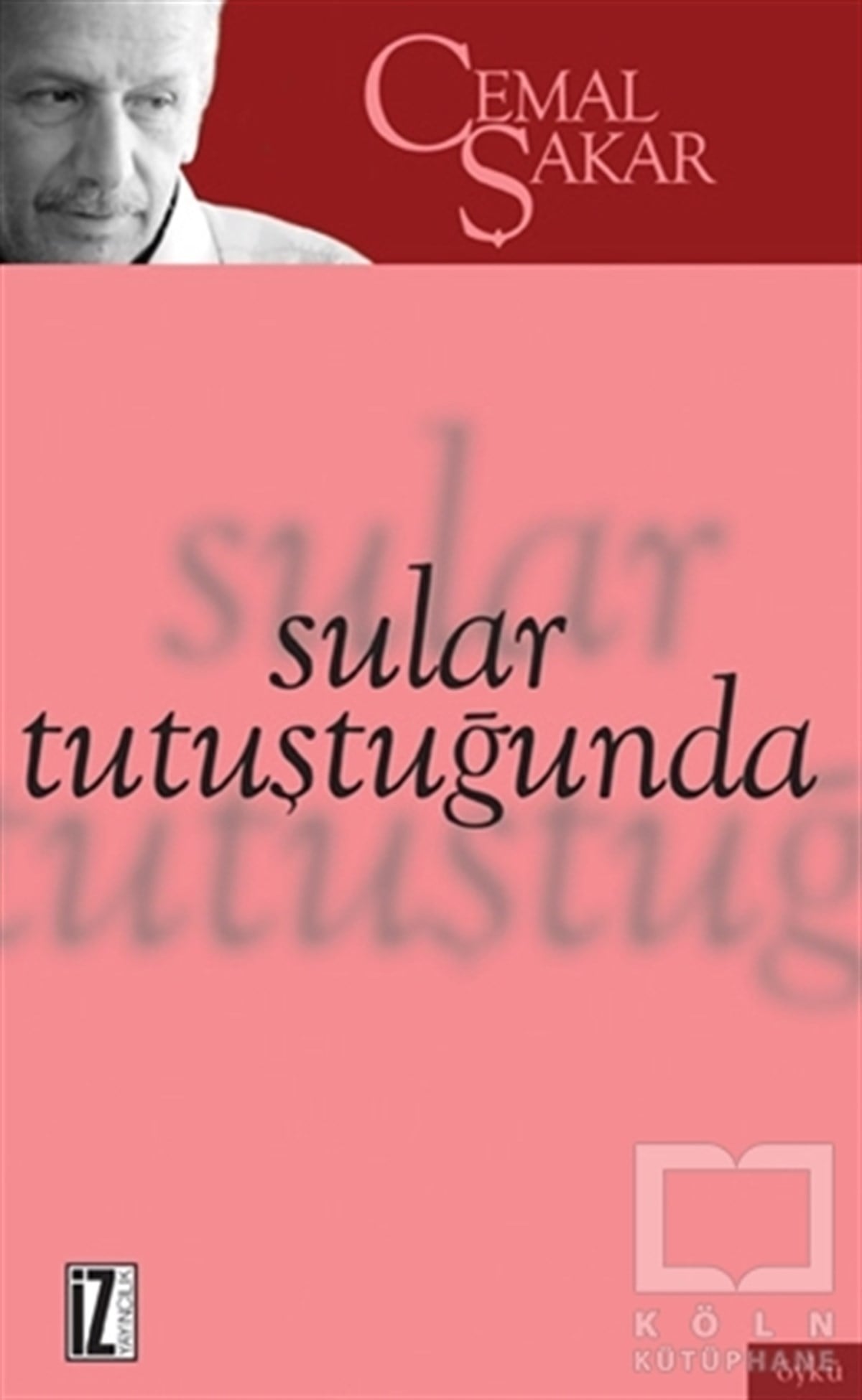 Cemal ŞakarÖyküSular Tutuştuğunda
