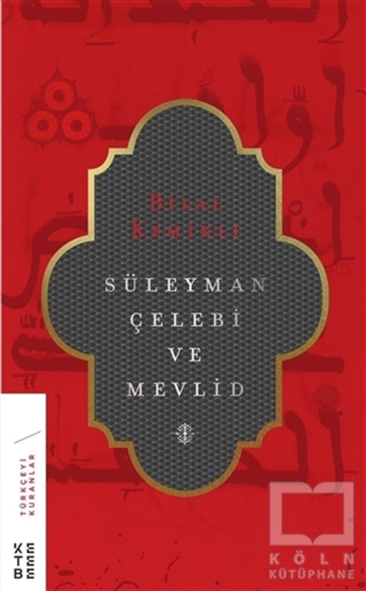 Bilal KemikliDiğerSüleyman Çelebi ve Mevlid
