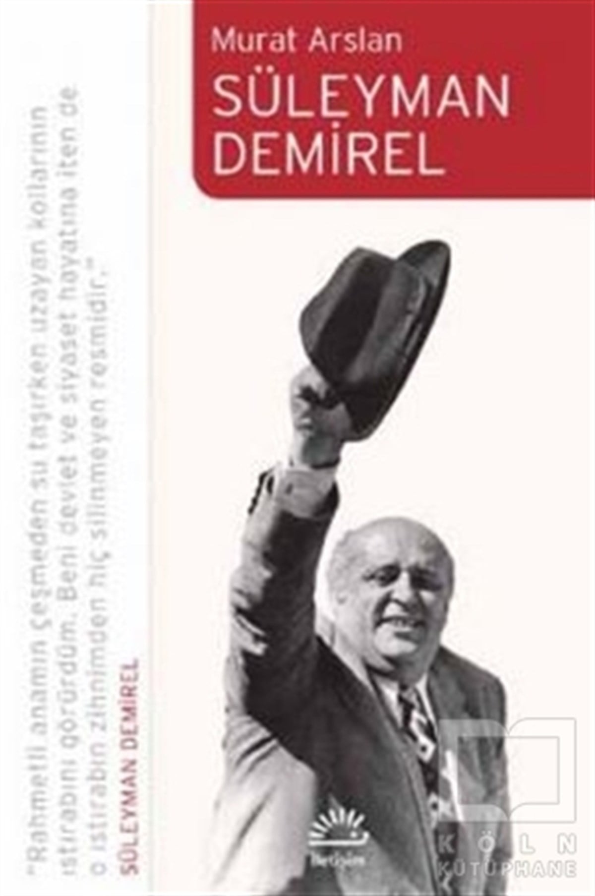 Murat ArslanDiğerSüleyman Demirel