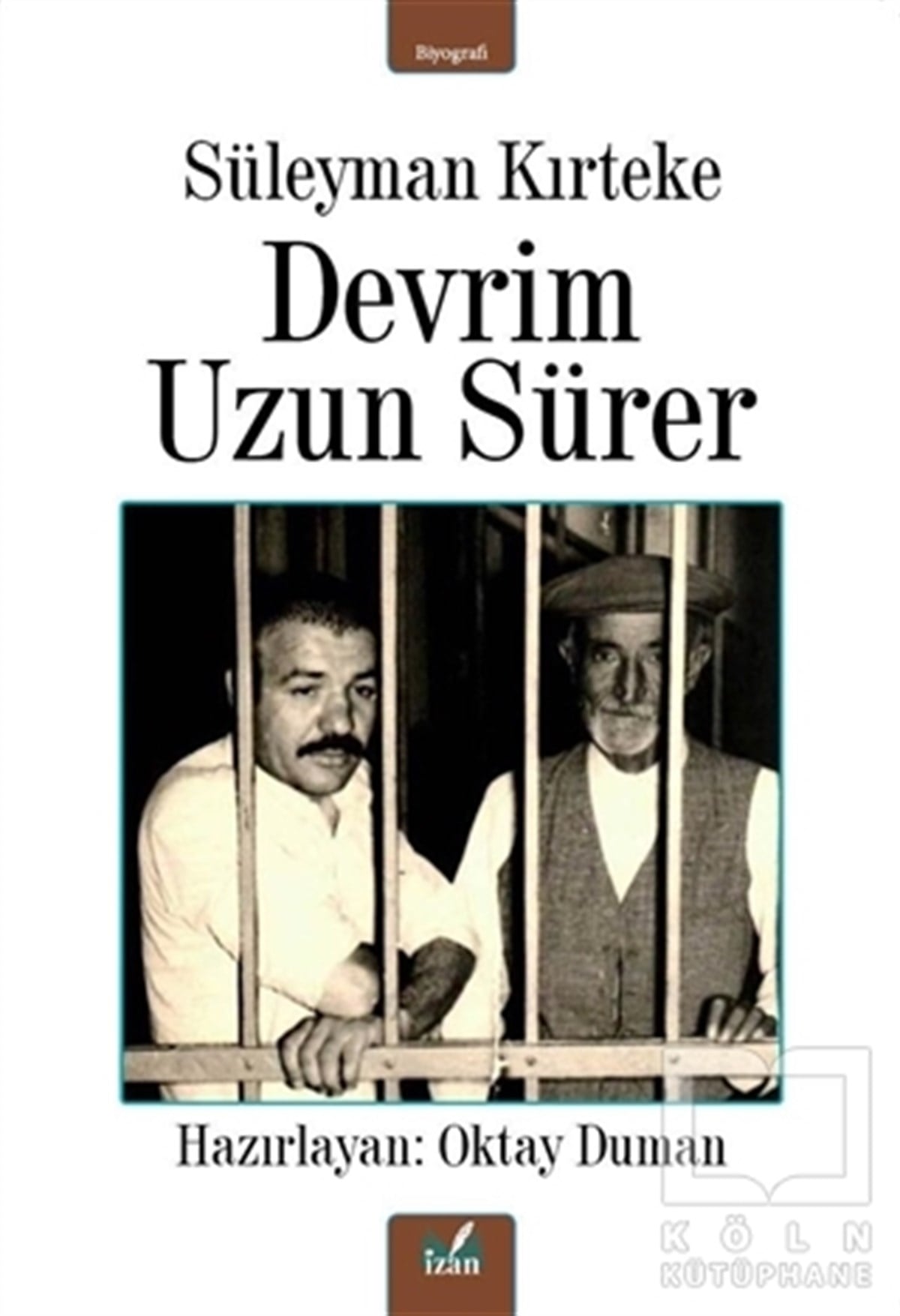 Oktay DumanBiyografi & Otobiyografi KitaplarıSüleyman Kırteke Devrim Uzun Sürer