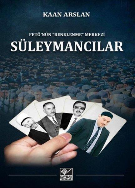 Kaan ArslanGenel Politika & Siyaset Bilim & Siyaset Tarihi KitaplarıSüleymancılar - Fetö'nün Renklenme Merkezi