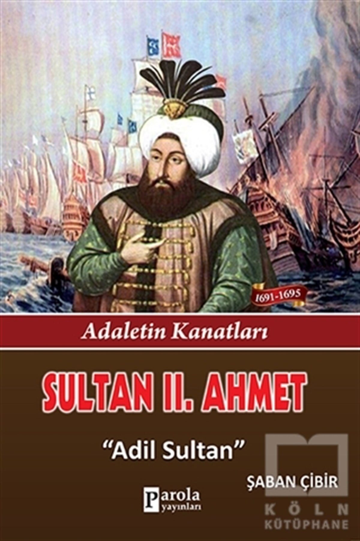Şaban ÇibirTarihsel RomanlarSultan 2. Ahmet