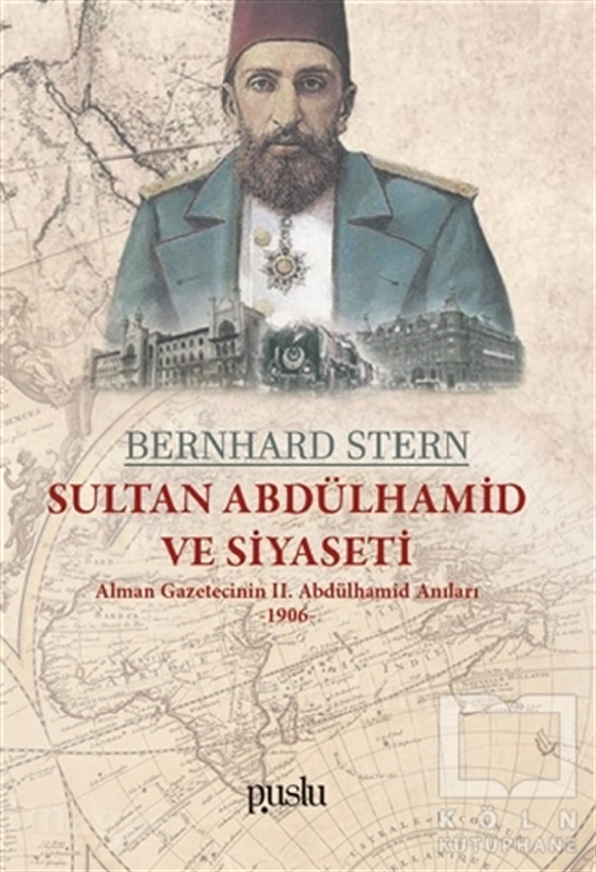 Bernhard SternOsmanlı Tarihi KitaplarıSultan Abdülhamid ve Siyaseti