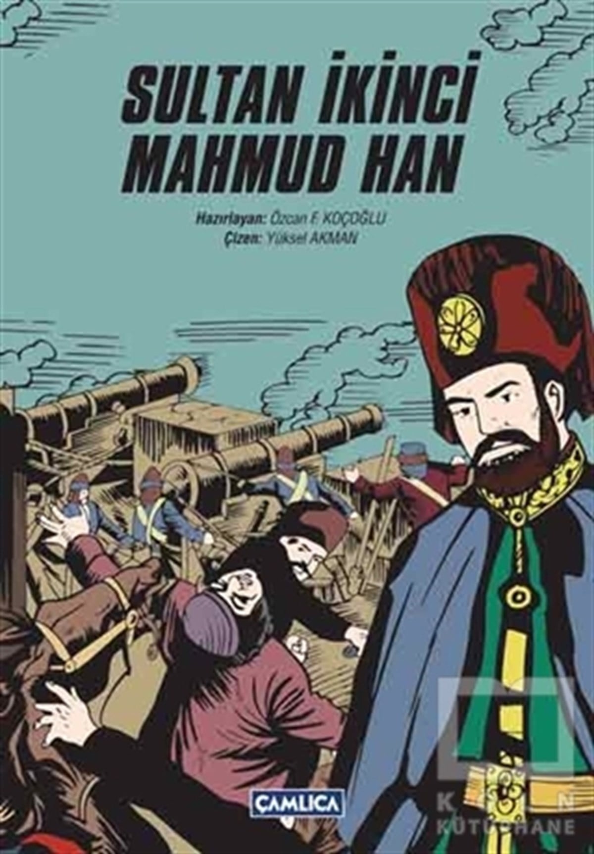 KolektifTarihsel RomanlarSultan İkinci Mahmud Han