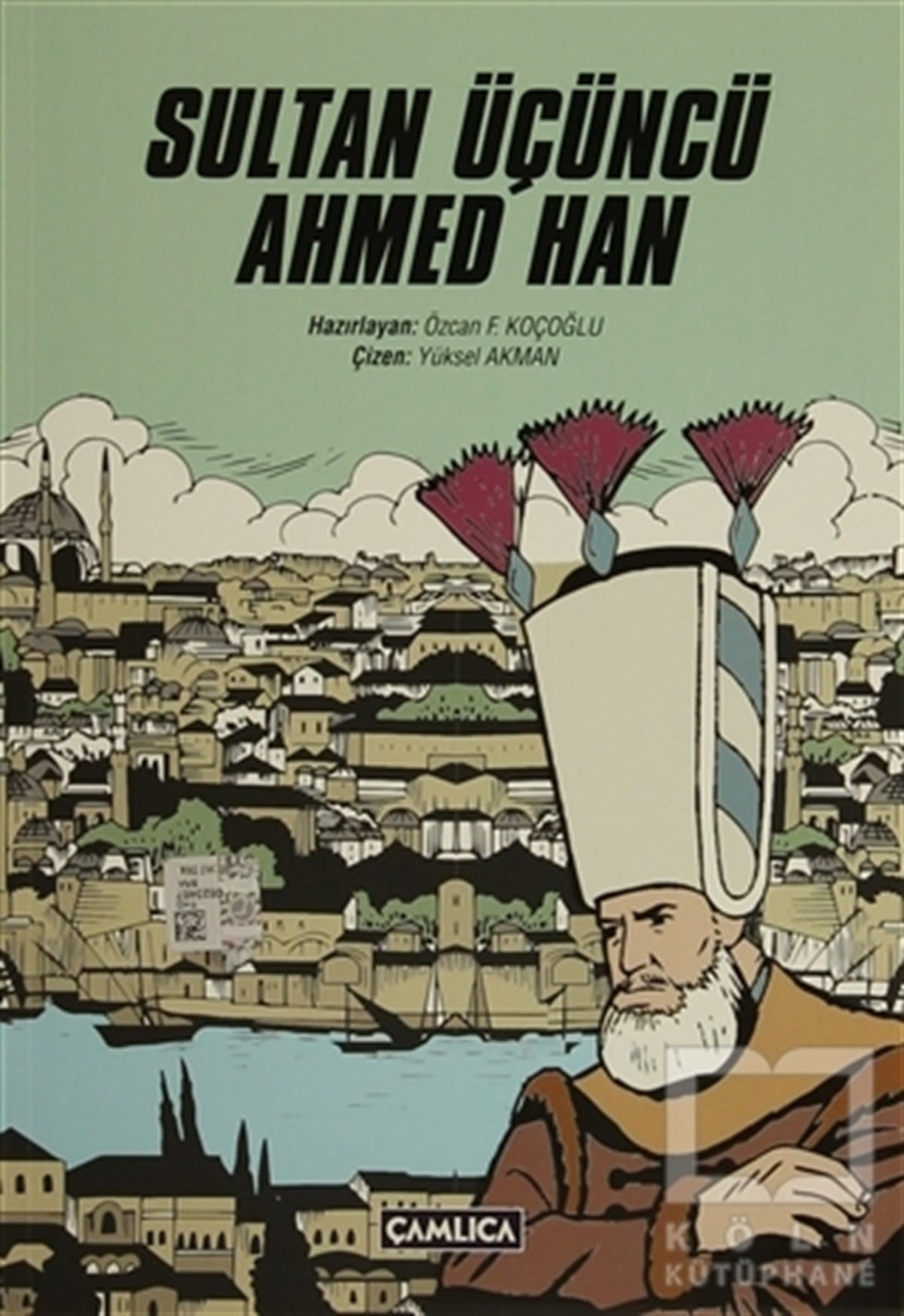 KolektifTarihsel RomanlarSultan Üçüncü Ahmed Han