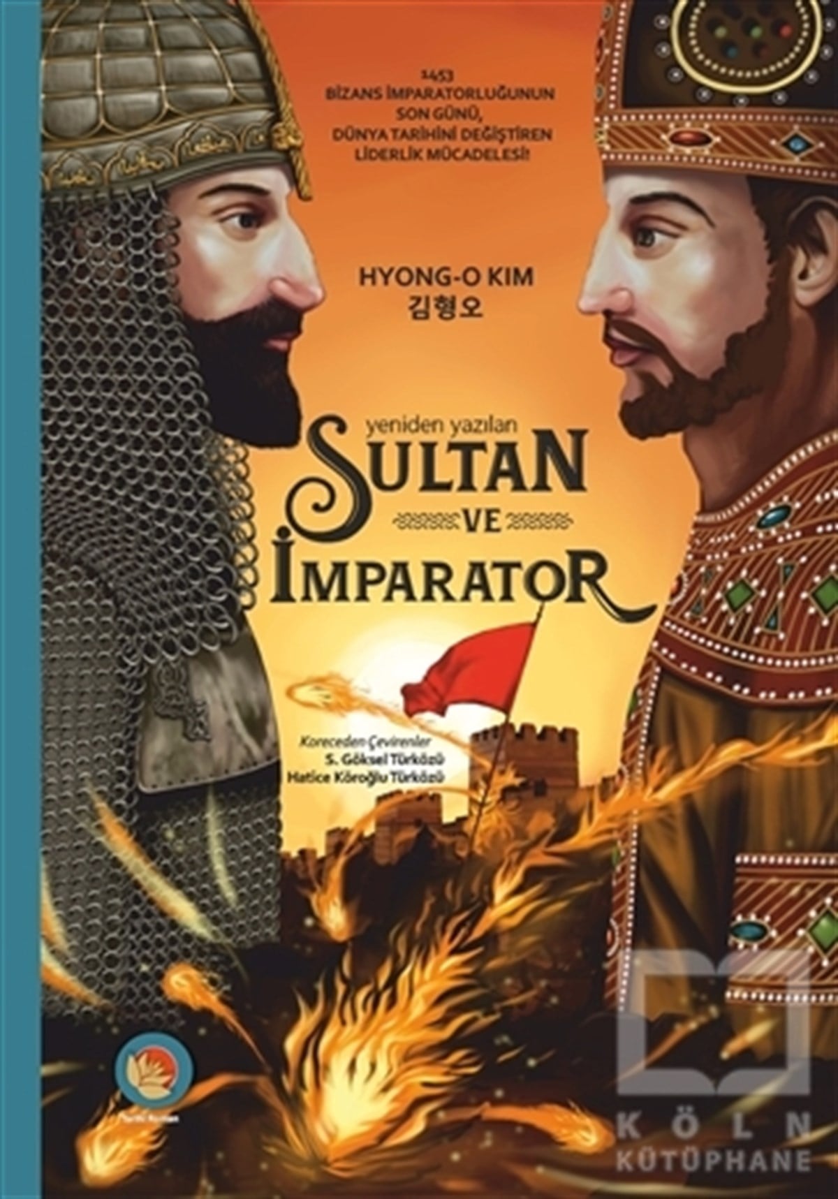 Hyong-O KimTarihi RomanlarSultan ve İmparator