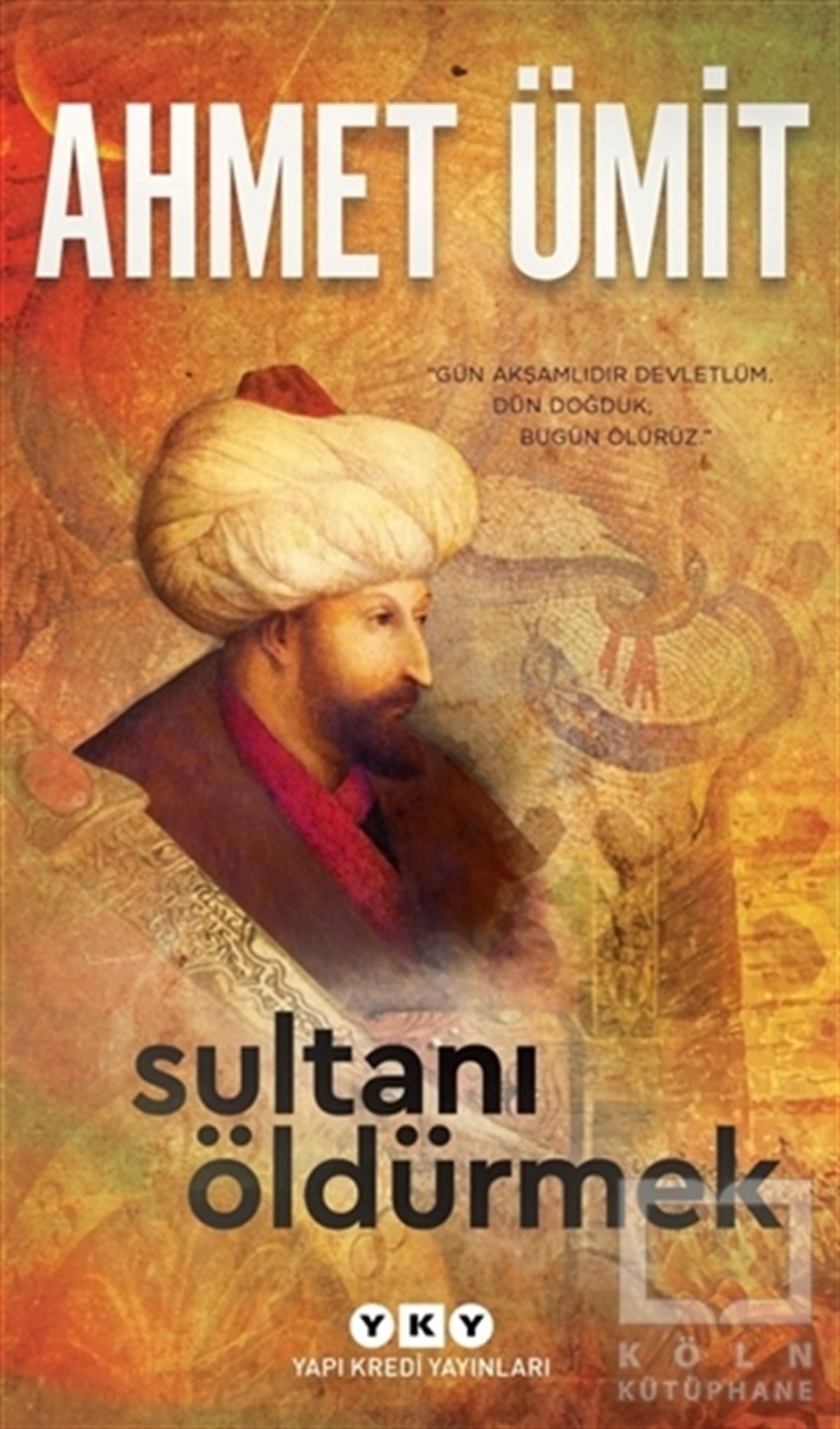 Ahmet ÜmitPolisiyeSultanı Öldürmek