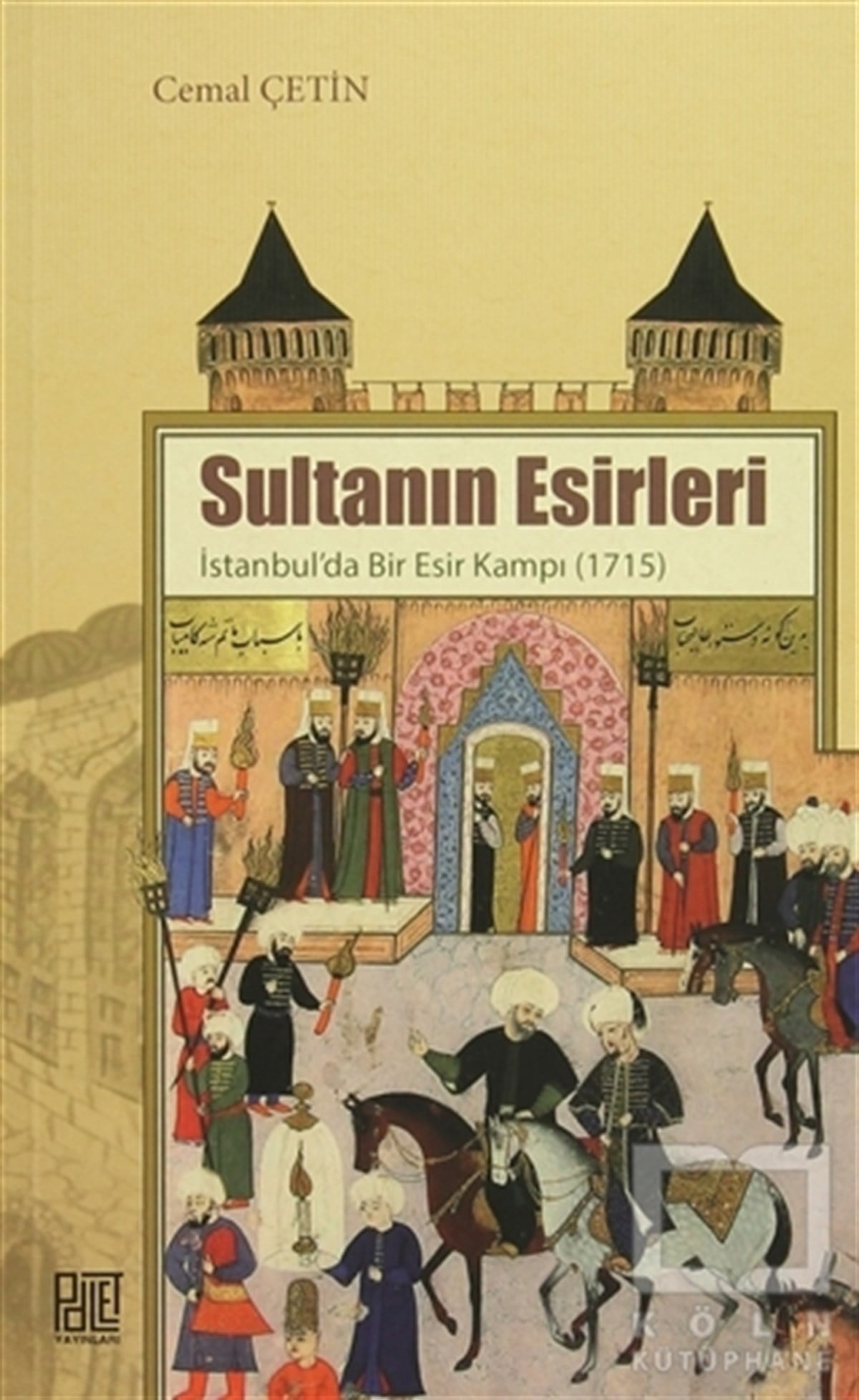 Cemal ÇetinOsmanlı TarihiSultanın Esirleri
