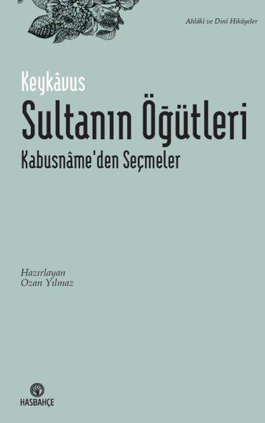 KeykavusÇocuk Hikaye KitaplarıSultanın Öğütleri - Kabusname'den Seçmeler