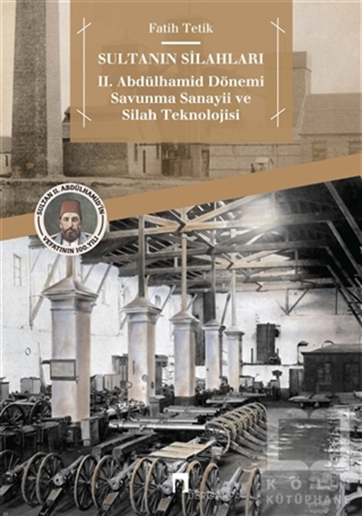 Fatih TetikOsmanlı TarihiSultanın Silahları