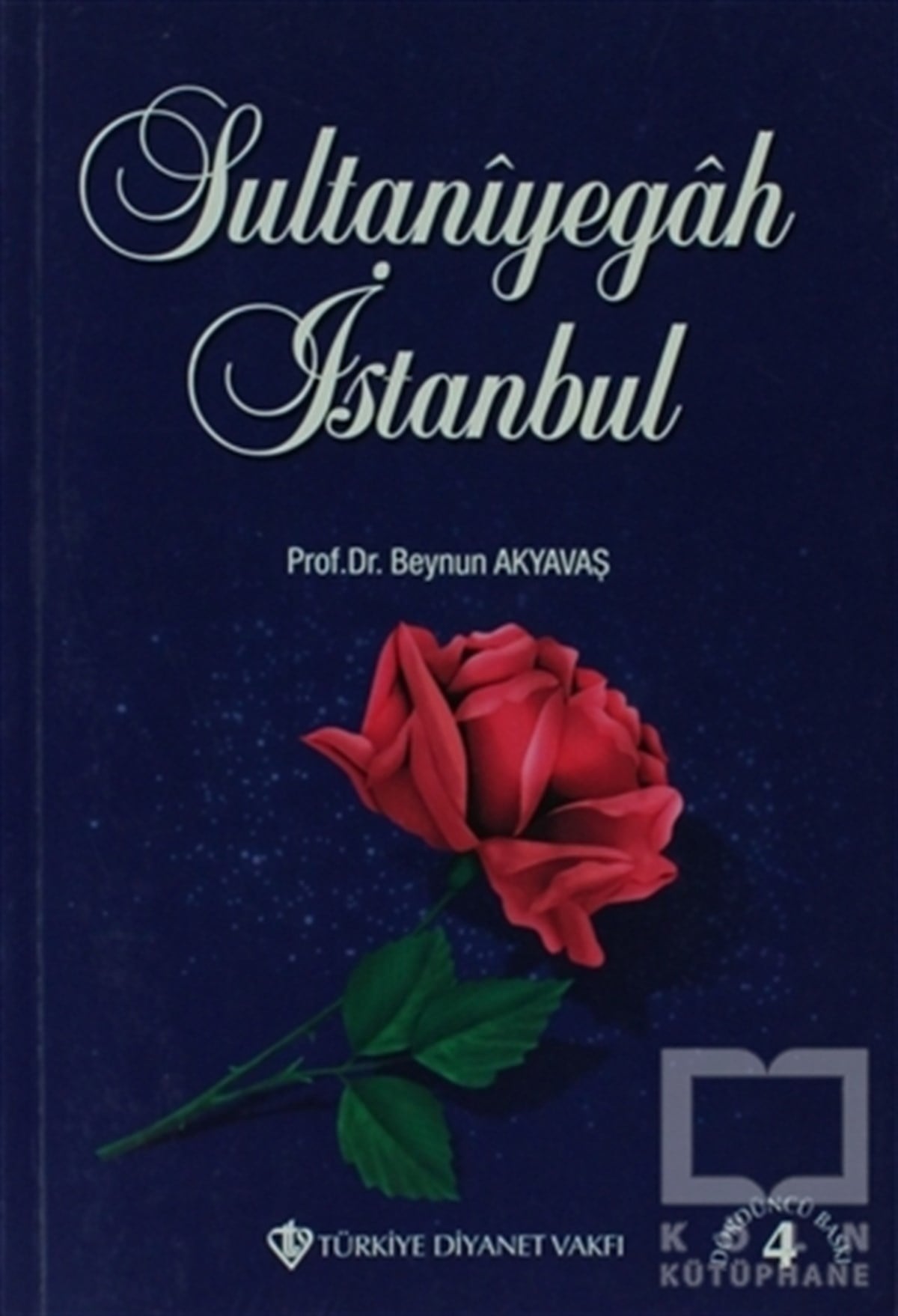 Beynun AkyavaşAraştırma-İncelemeSultaniyegah İstanbul
