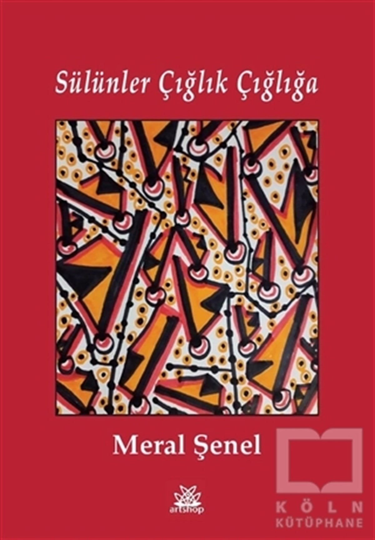 Meral ŞenelTürkçe Şiir KitaplarıSülünler Çığlık Çığlığa