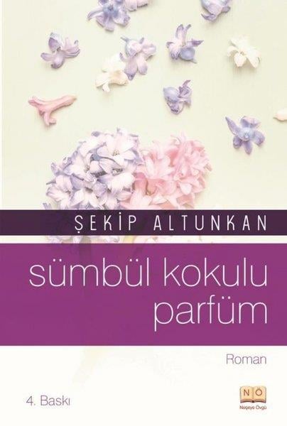 Şekip AltunkanTürkiye RomanSümbül Kokulu Parfüm
