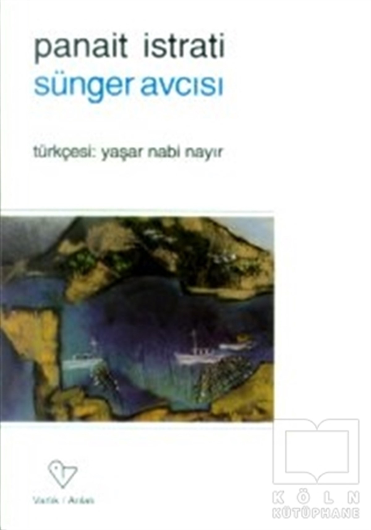 Panait IstratiDiğer Ülke EdebiyatlarıSünger Avcısı