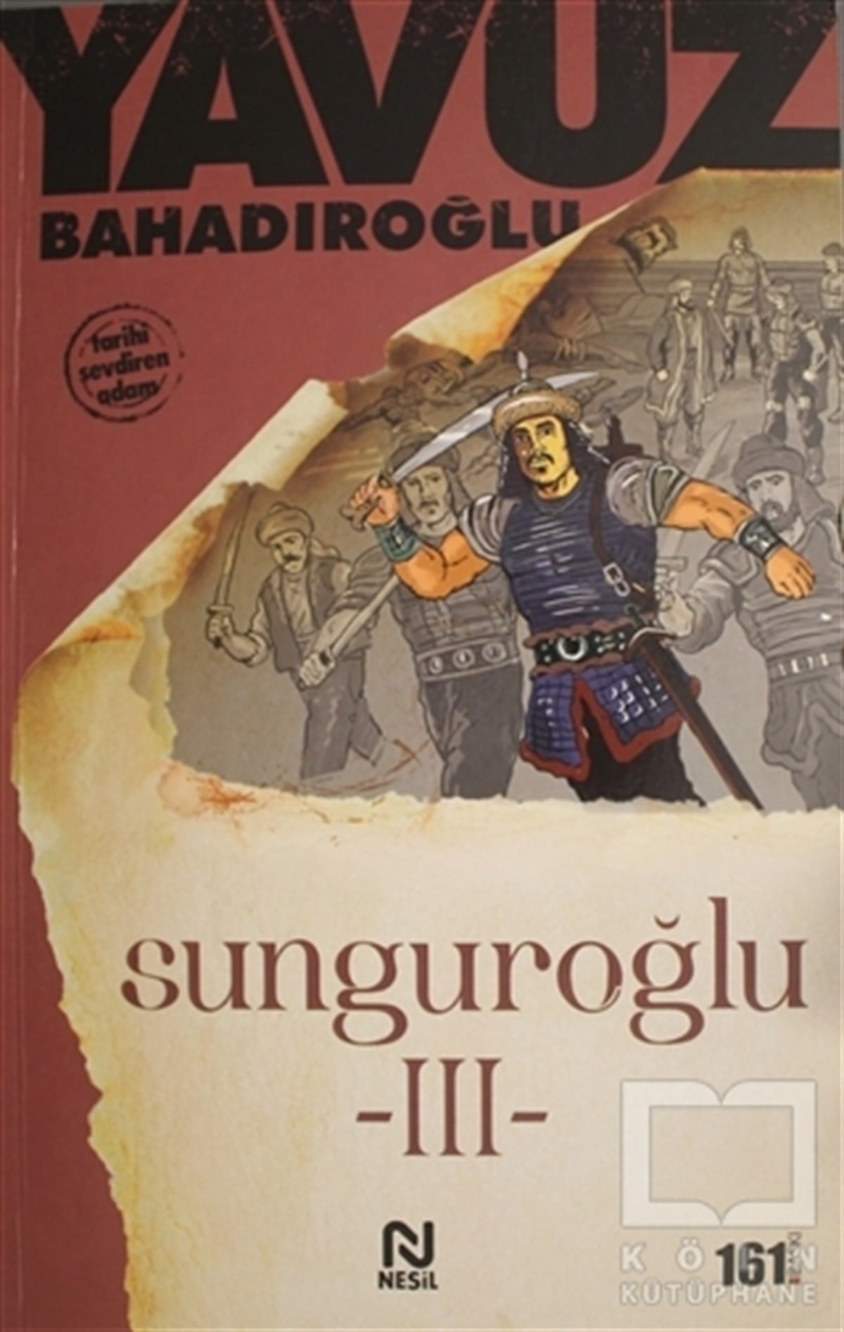Yavuz BahadıroğluTarihsel RomanlarSunguroğlu 3