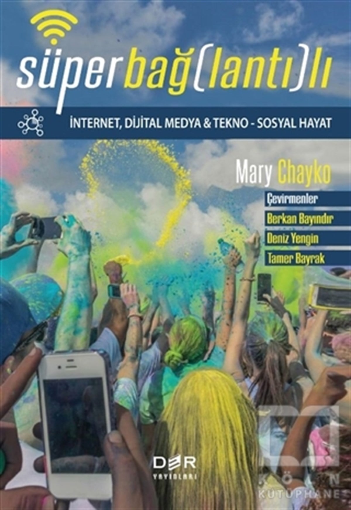 Mary ChaykoSosyal Medya ve İletişimSüper Bağlantılı