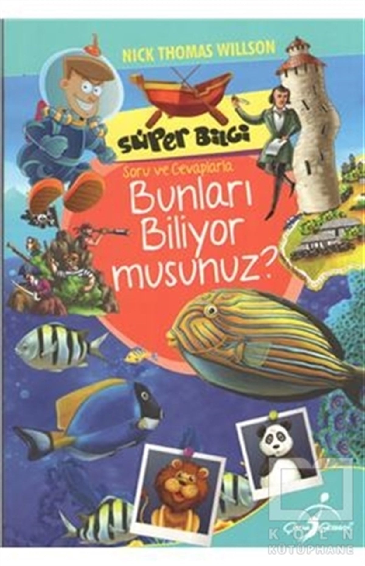 Nick Thomas WillsonZeka GelişimiSüper Bilgi - Bunları Biliyormusunuz?