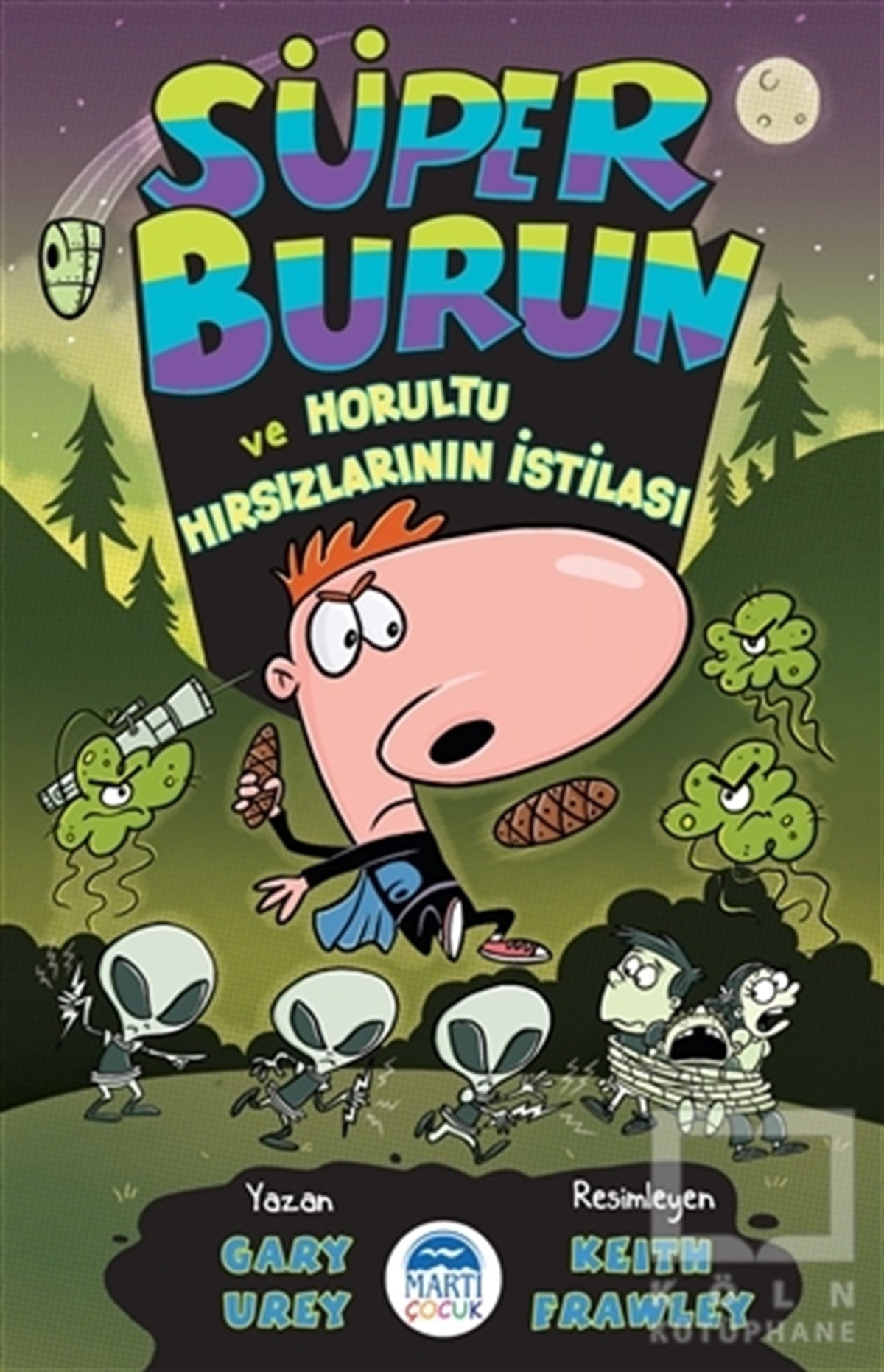 Gary UreyRoman-ÖyküSüper Burun ve Horultu Hırsızlarının İstilası