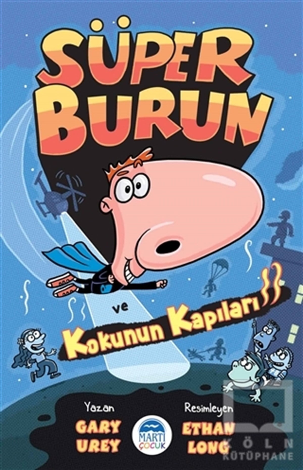 Gary UreyRoman-ÖyküSüper Burun ve Kokunun Kapıları