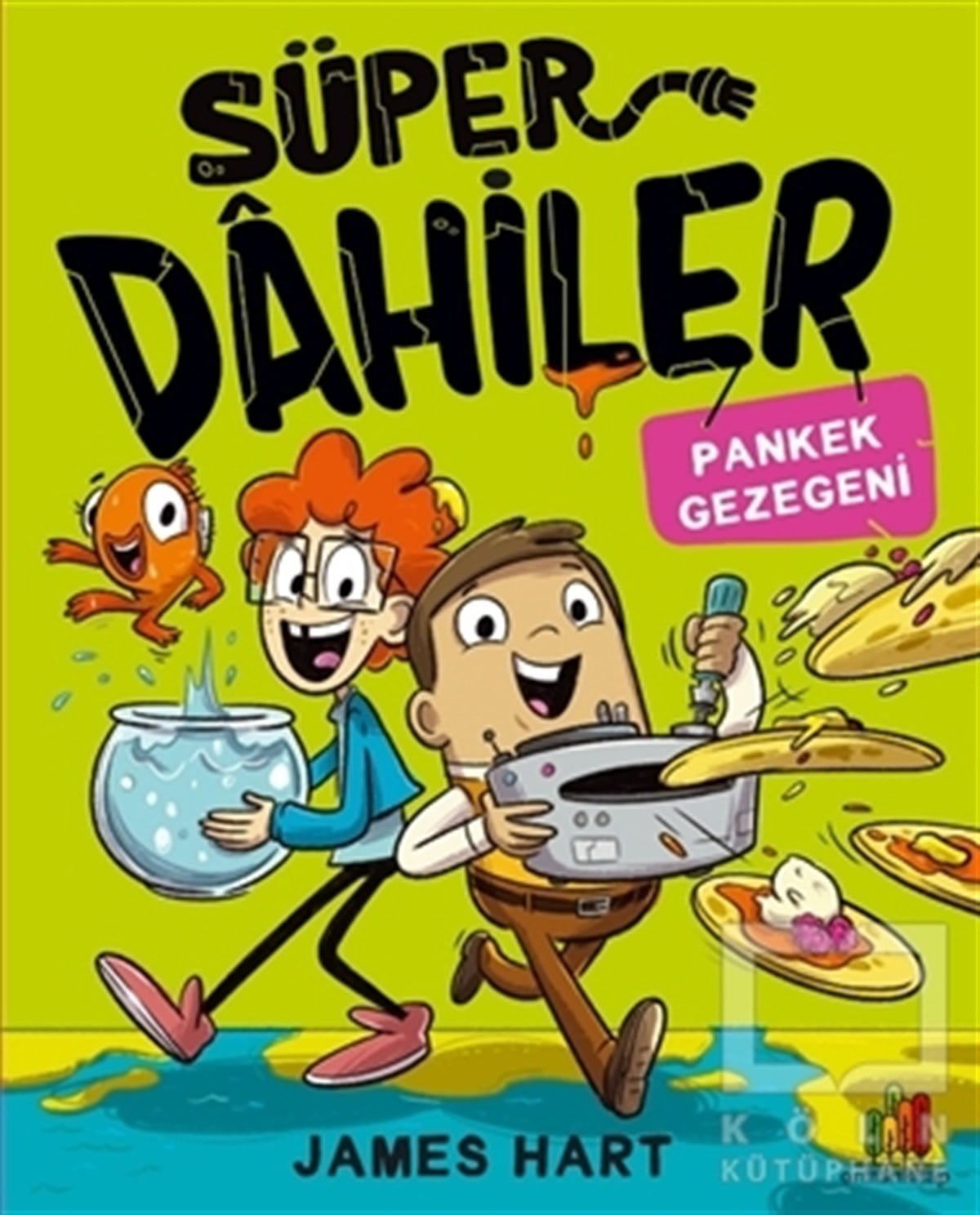 James HartÇocuk RomanlarıSüper Dahiler: Pankek Gezegeni