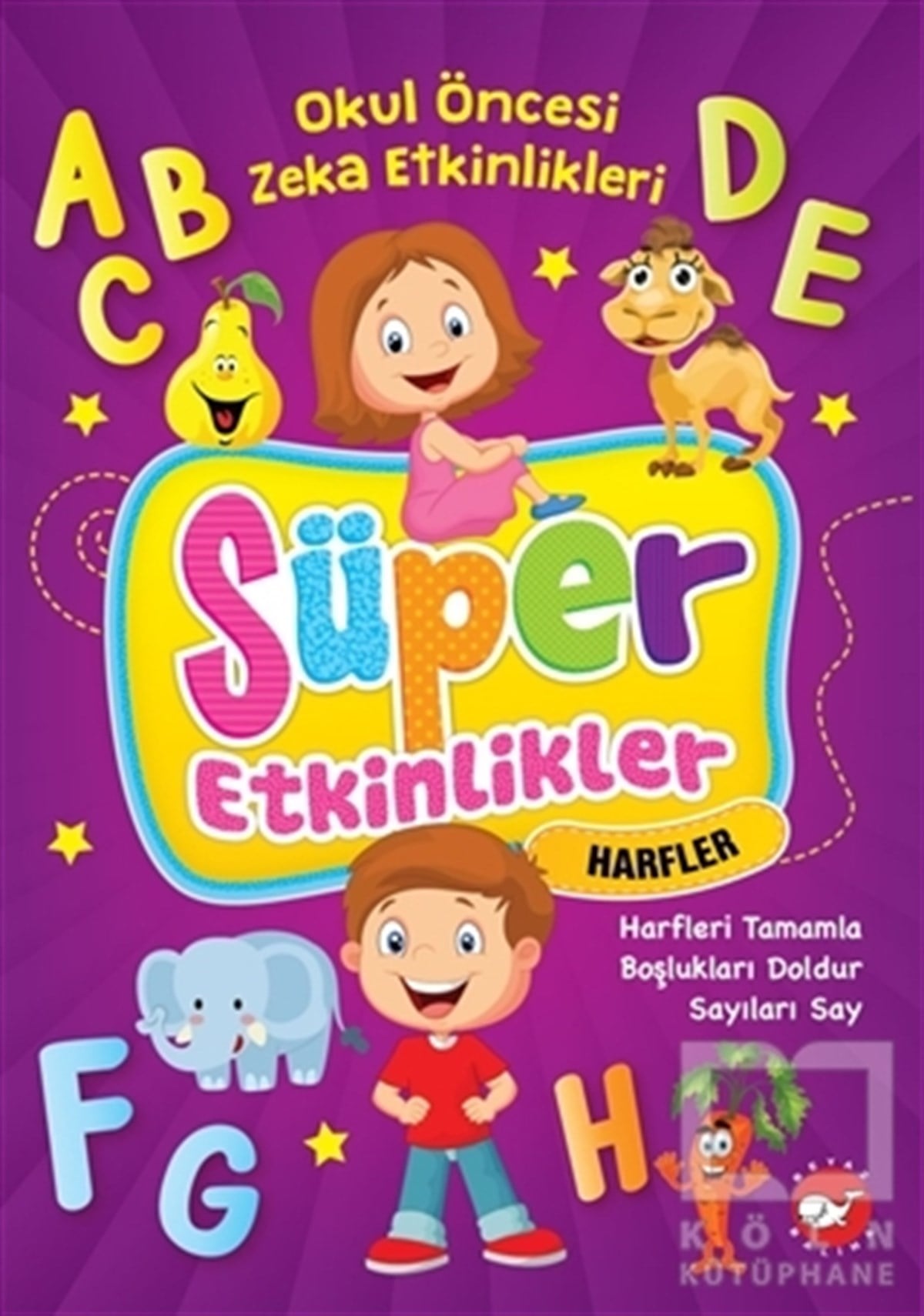 KolektifZeka GelişimiSüper Etkinlikler Harfler - Okul Öncesi Zeka Etkinlikleri