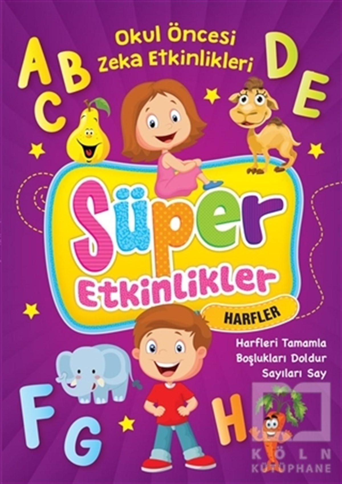 KolektifEtkinlik KitaplarıSüper Etkinlikler - Okul Öncesi Zeka Etkinlikleri