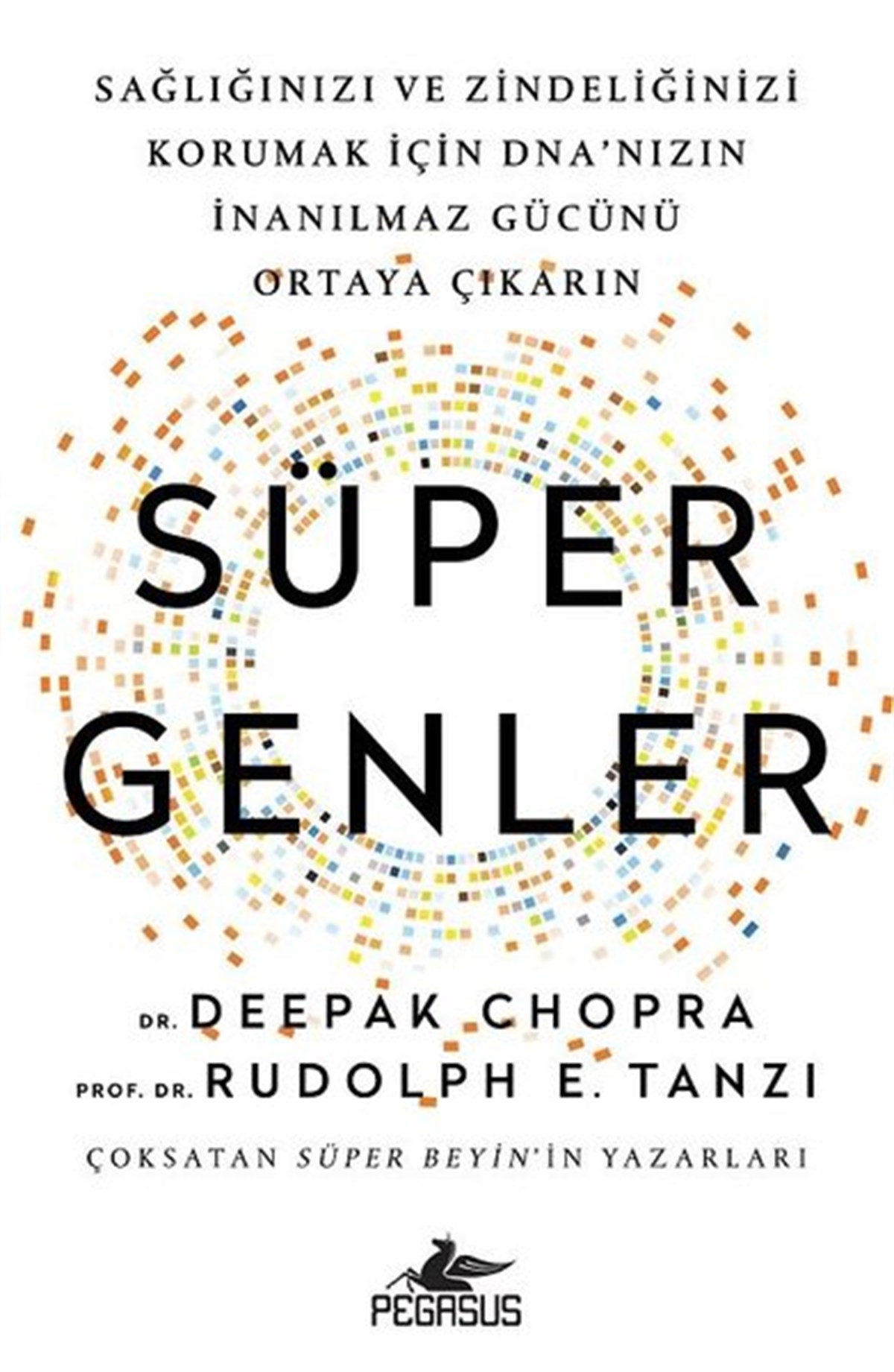 Deepak ChopraKişisel Gelişim KitaplarıSüper Genler