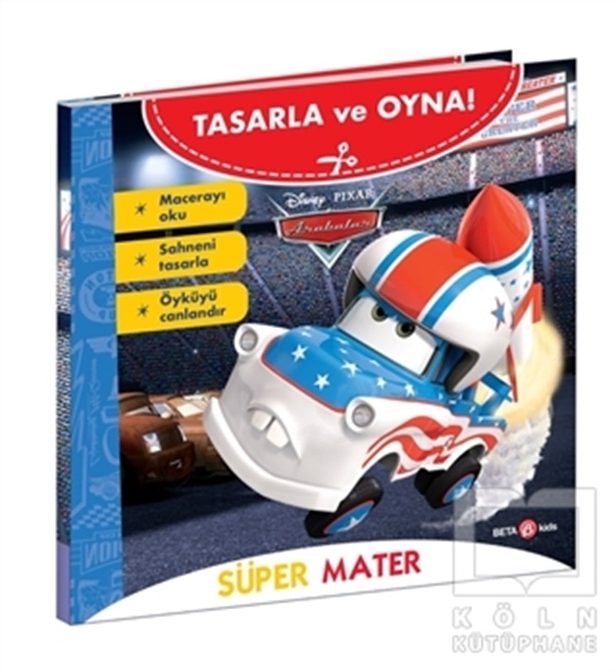 Gökçe DemirÇocuk Hikaye KitaplarıSüper Mater - Disney Tasarla ve Oyna! Arabalar