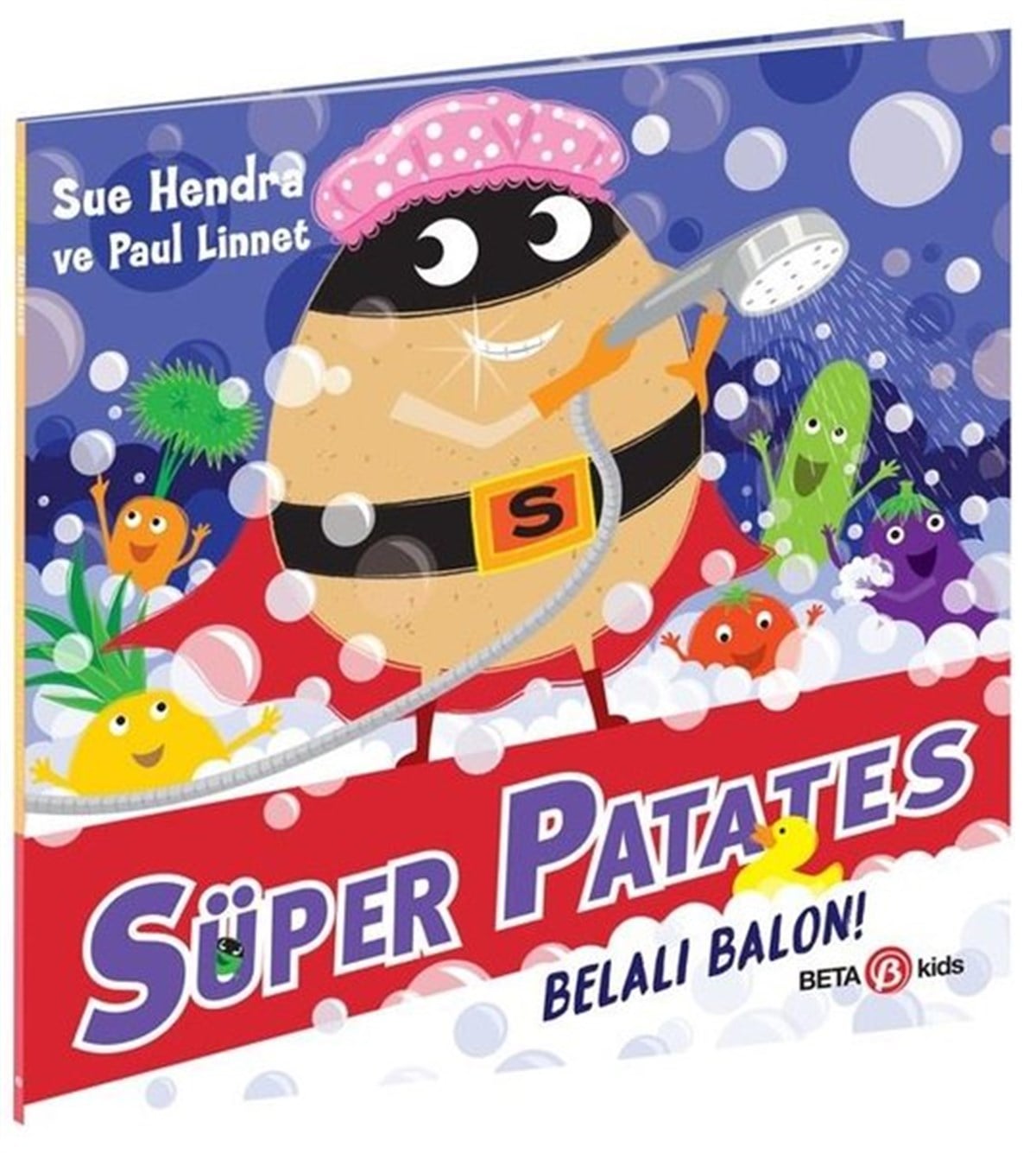 Sue HendraEgitim Etkinlik KitaplariSüper Patates - Belalı Balon!
