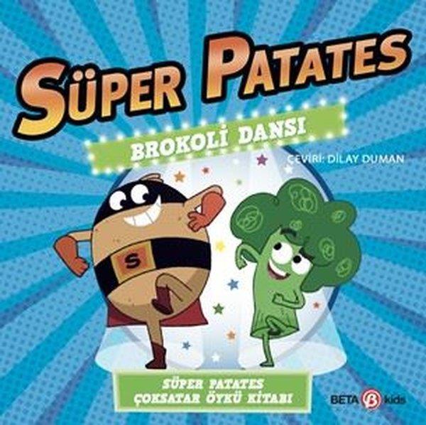 Sue HendraEgitim Etkinlik KitaplariSüper Patates - Brokoli Dansı