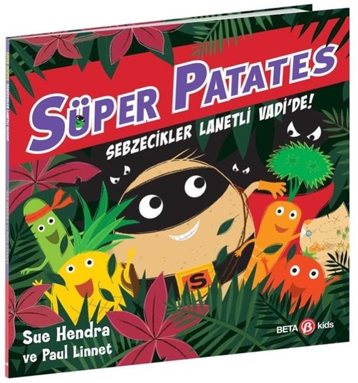 Sue HendraEgitim Etkinlik KitaplariSüper Patates - Sebzecikler Lanetli Vadi'de!