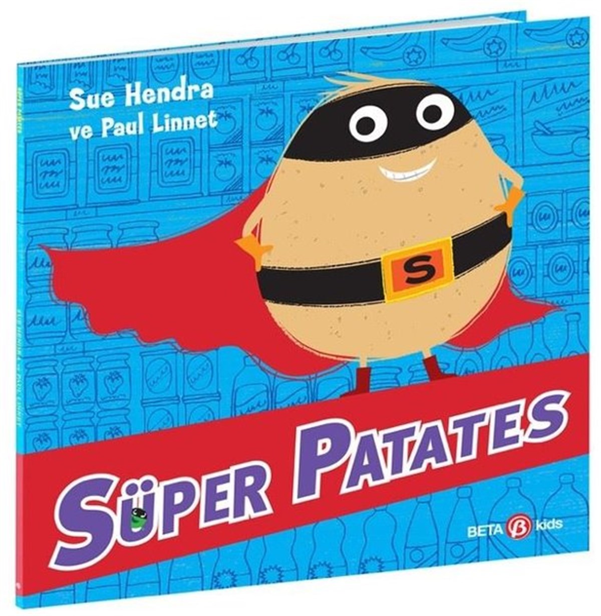 Sue HendraEgitim Etkinlik KitaplariSüper Patates