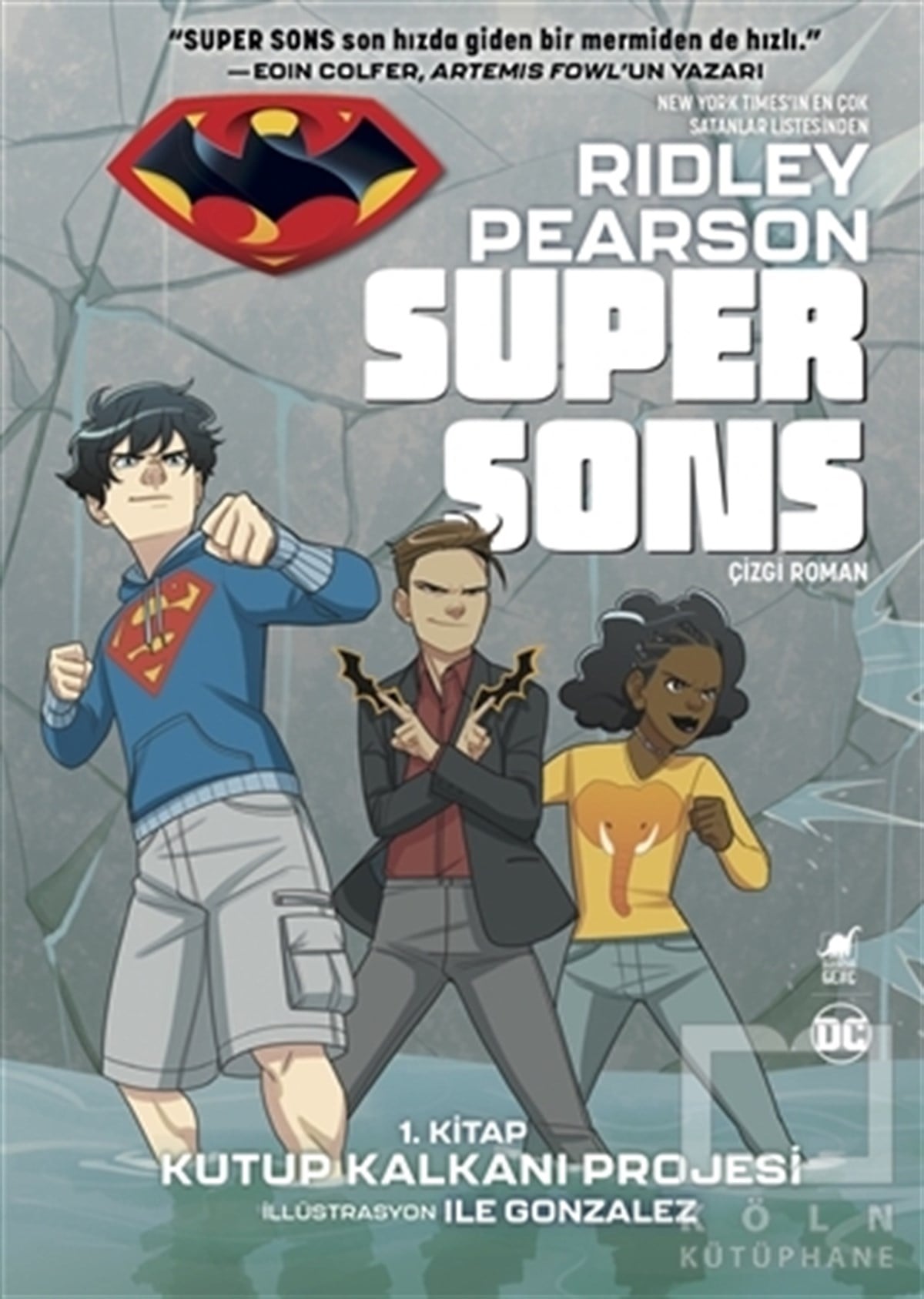 Ridley PearsonÇocuk Çizgi RomanlarıSuper Sons - 1. Kitap Kutup Kalkanı Projesi
