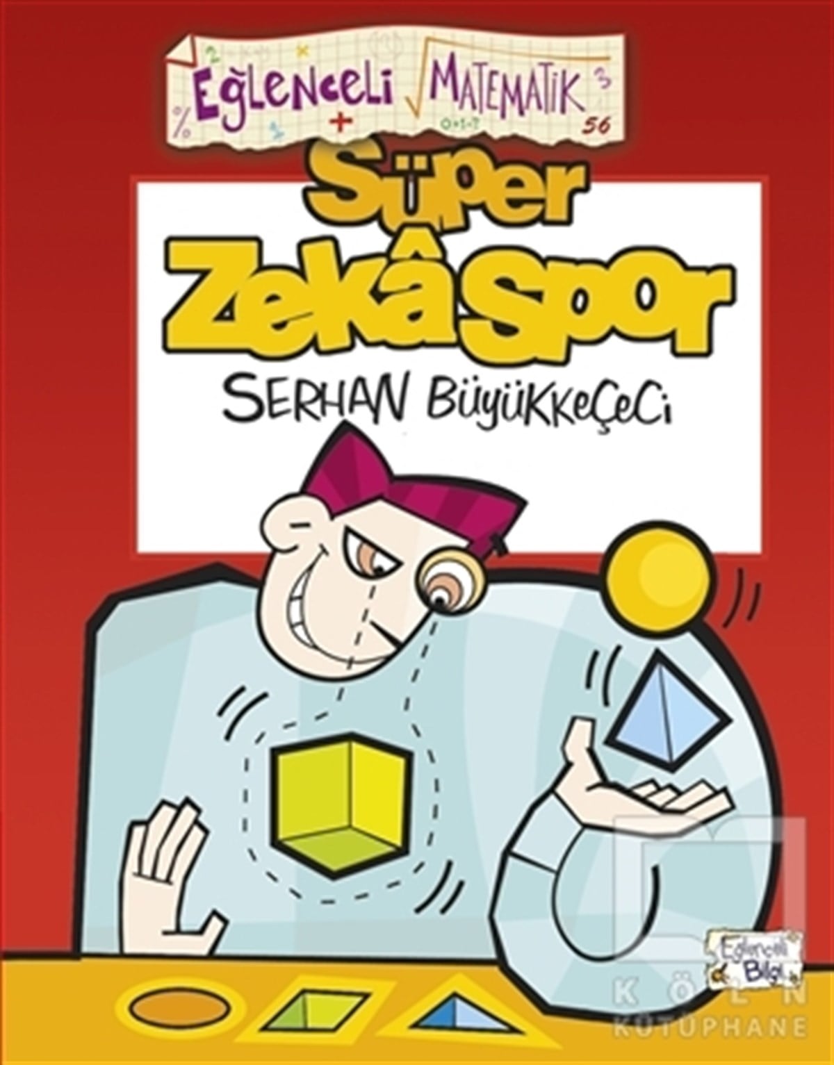 Serhan BüyükkeçeciBilimsel KitaplarSüper Zekaspor