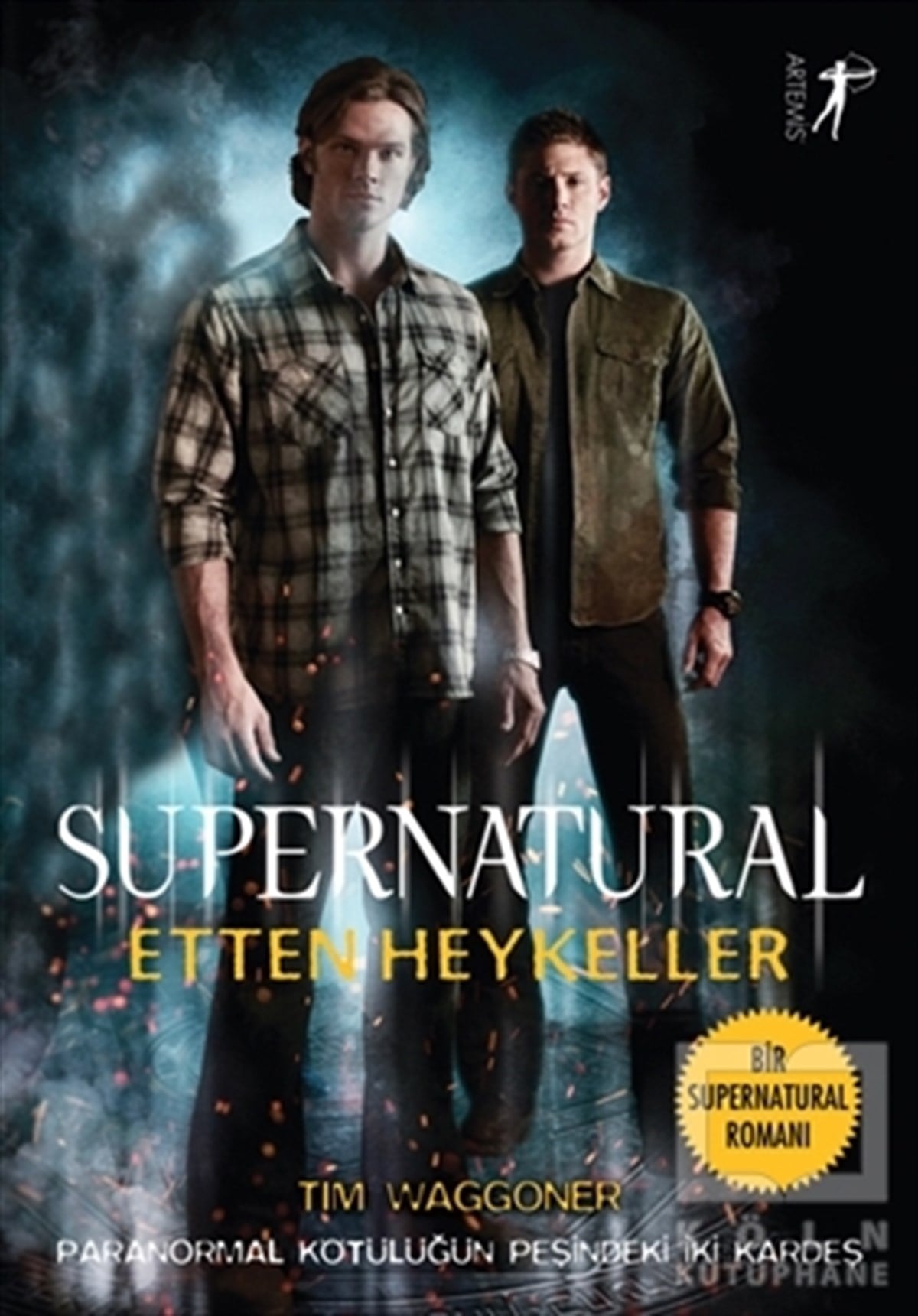 Tim WaggonerTürkçe RomanlarSupernatural - Etten Heykeller