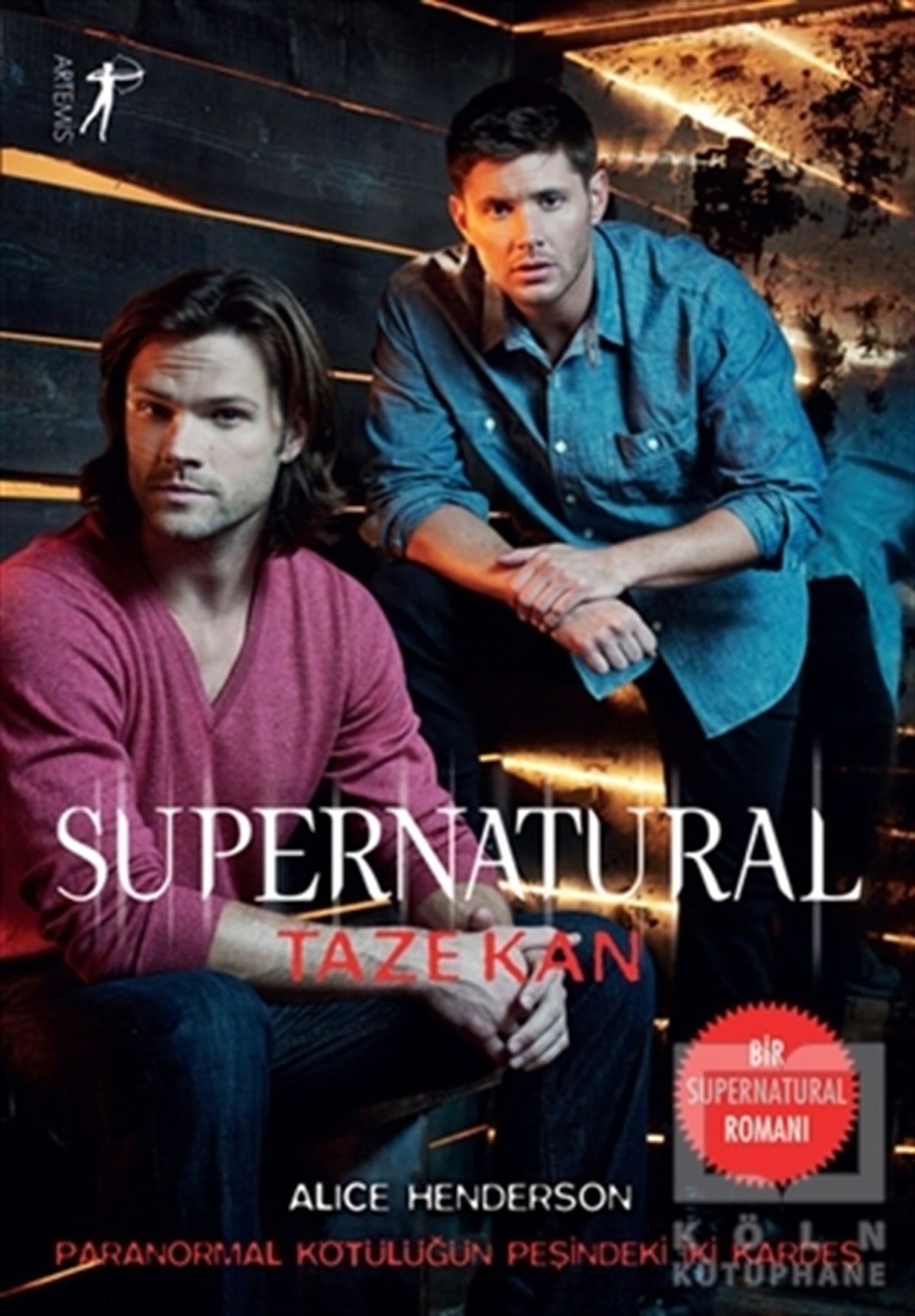 Alice HendersonTürkçe RomanlarSupernatural - Taze Kan