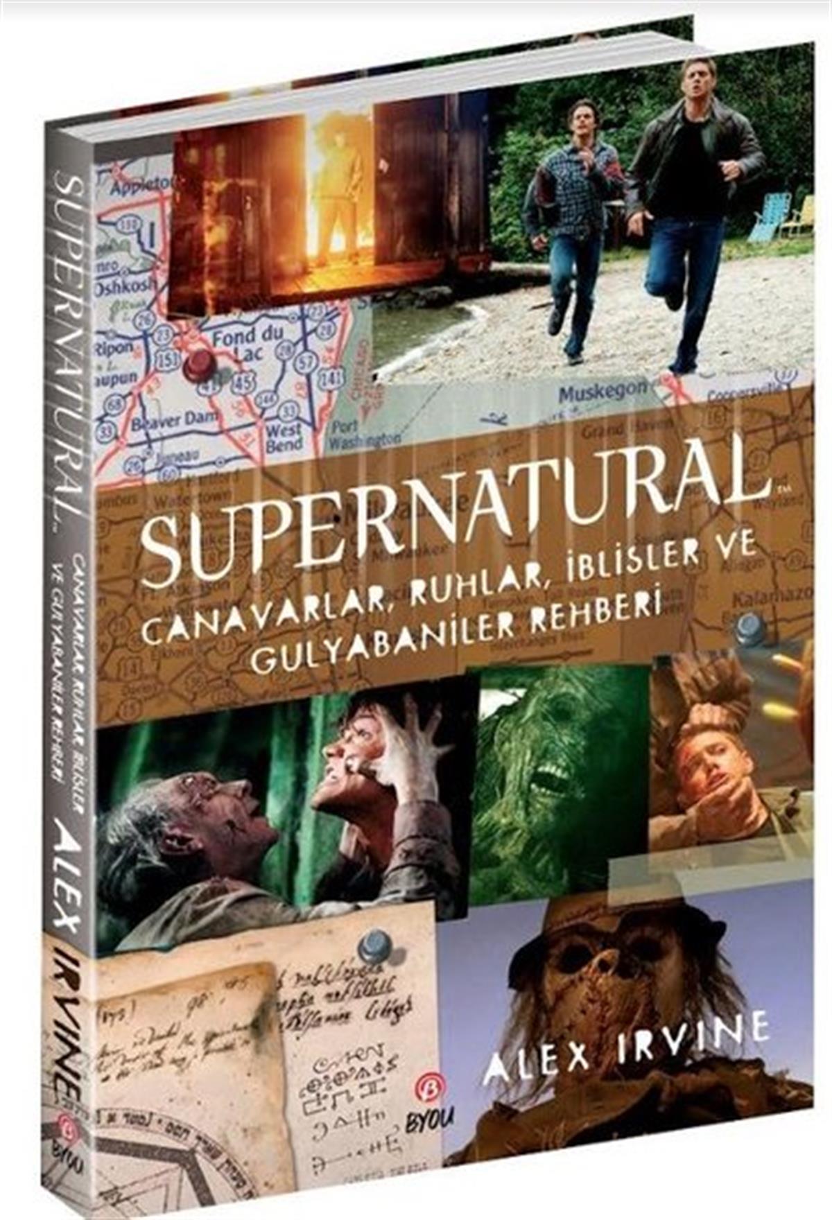 Alex IrvineFantastik / Bilim KurguSupernatural: Canavarlar Ruhlar İblisler ve Gulyabaniler Rehberi
