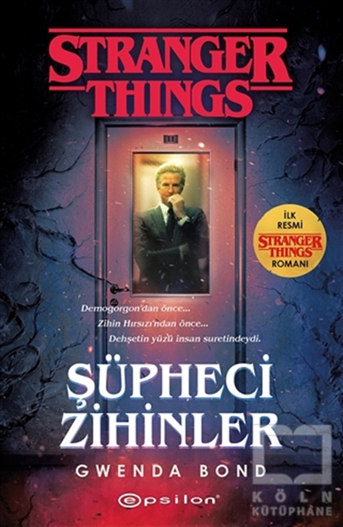 Gwenda BondBilimkurguŞüpheci Zihinler - Stranger Things