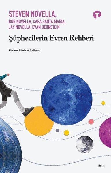 Steven NovellaPopüler Bilim KitaplarıŞüphecilerin Evren Rehberi