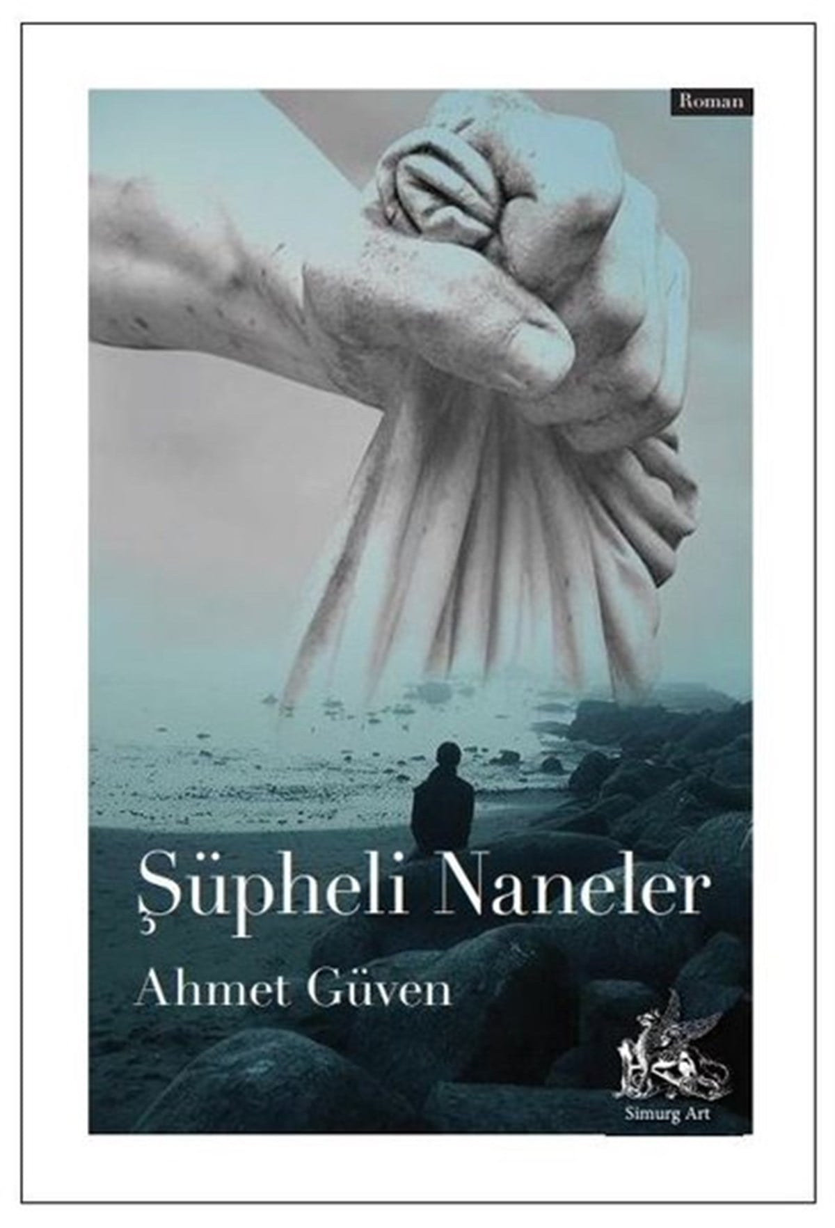 Ahmet GüvenTürkiye RomanŞüpheli Naneler