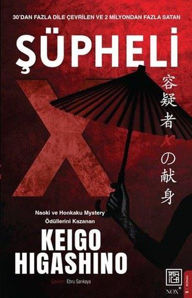 Keigo HigashinoPolisiye Romanlar & Cinayet RomanlarıŞüpheli X
